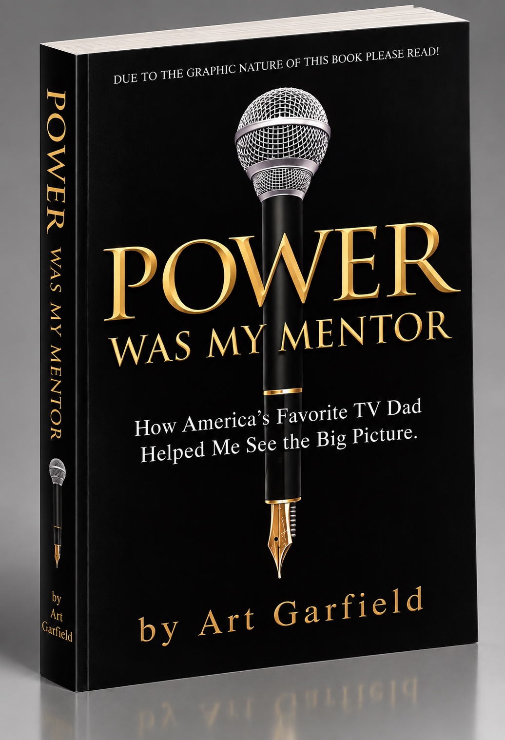 The physical Black Cover Edition of Power Was My Mentor by Art Garfield